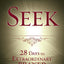 SEEK: 28 Days to Extraordinary Prayer