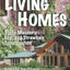 Living Homes: Stone Masonry, Log and Strawbale Construction, 6th Edition