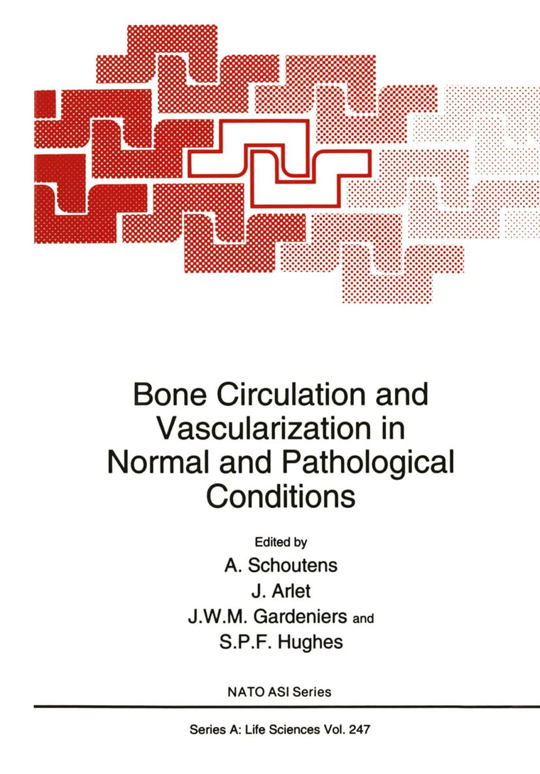 Bone Circulation and Vascularization in Normal and Pathological Conditions (Nato Science Series: A:)