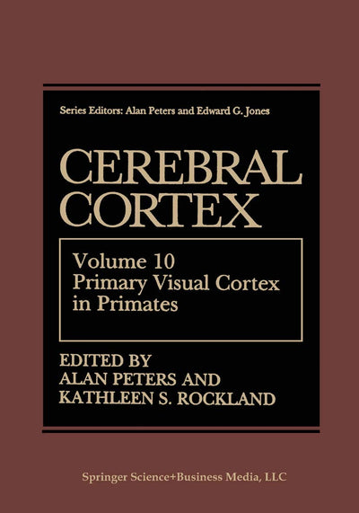 Primary Visual Cortex in Primates (Cerebral Cortex) VOL. 10