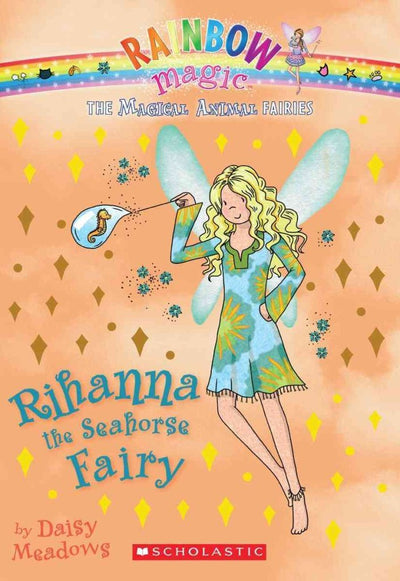 Magical Animal Fairies #4: Rihanna the Seahorse Fairy: A Rainbow Magic Book
