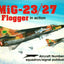 MiG-23/27 Flogger in action - Aircraft No. 101