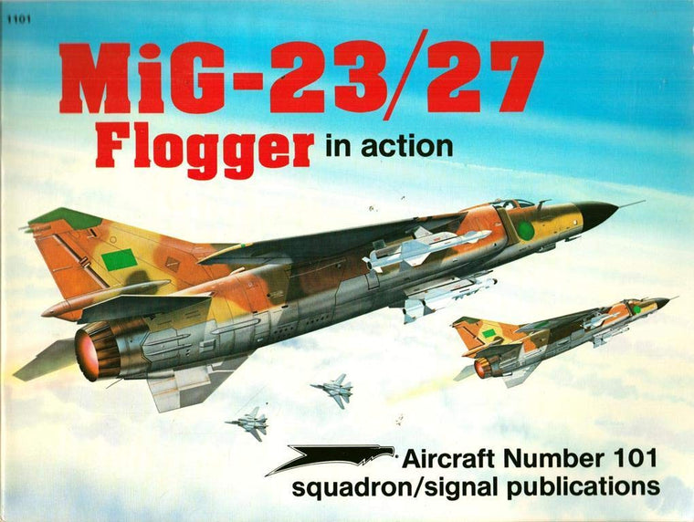 MiG-23/27 Flogger in action - Aircraft No. 101