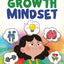 Growth Mindset Activity Book for Kids: A Beginners Guide to Growth Mindset for Kids Ages 7-12 (Creative Activities & Exercises to Help Children Learn ... Workbook For Kids Ages 7, 8, 9, 10, 11, 12)