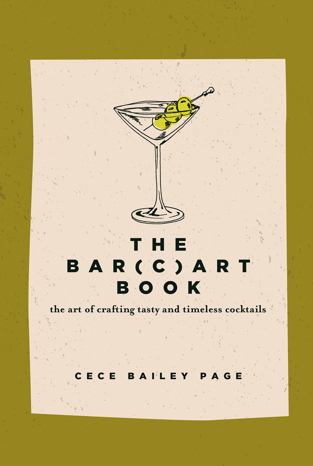 The Bar Cart Book: The Art of Crafting Tasty and Timeless Cocktails