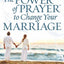 The Power of Prayer to Change Your Marriage by Omartian, Sto