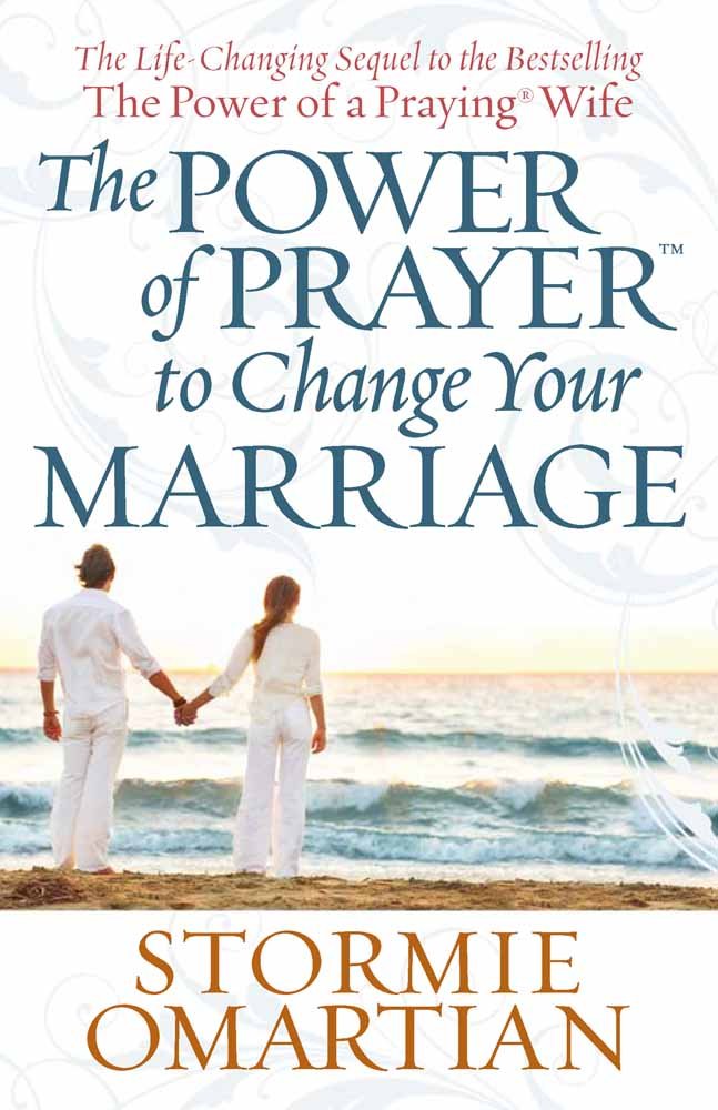 The Power of Prayer to Change Your Marriage by Omartian, Sto
