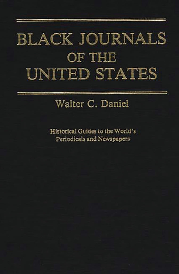 Black Journals of the United States (Historical Guides to the World's Periodicals and Newspapers)