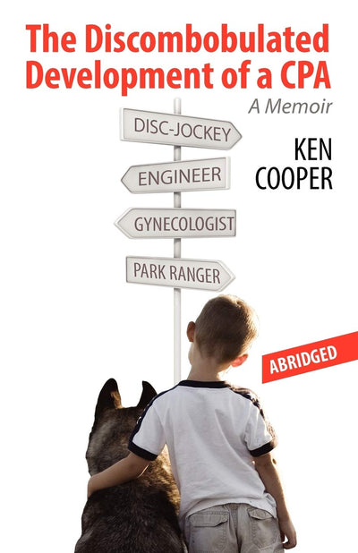 The Discombobulated Development of a CPA-ABRIDGED: A Memoir