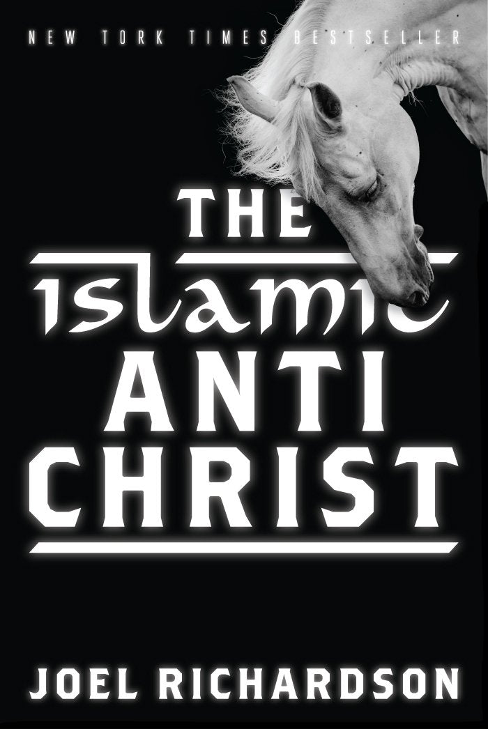 The Islamic Antichrist: The Shocking Truth about the Real Na