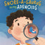 There's a Snore-a-saurus in My Adenoids: An Adenoid Surgery Book for Kids (Surgery Books for Kids)