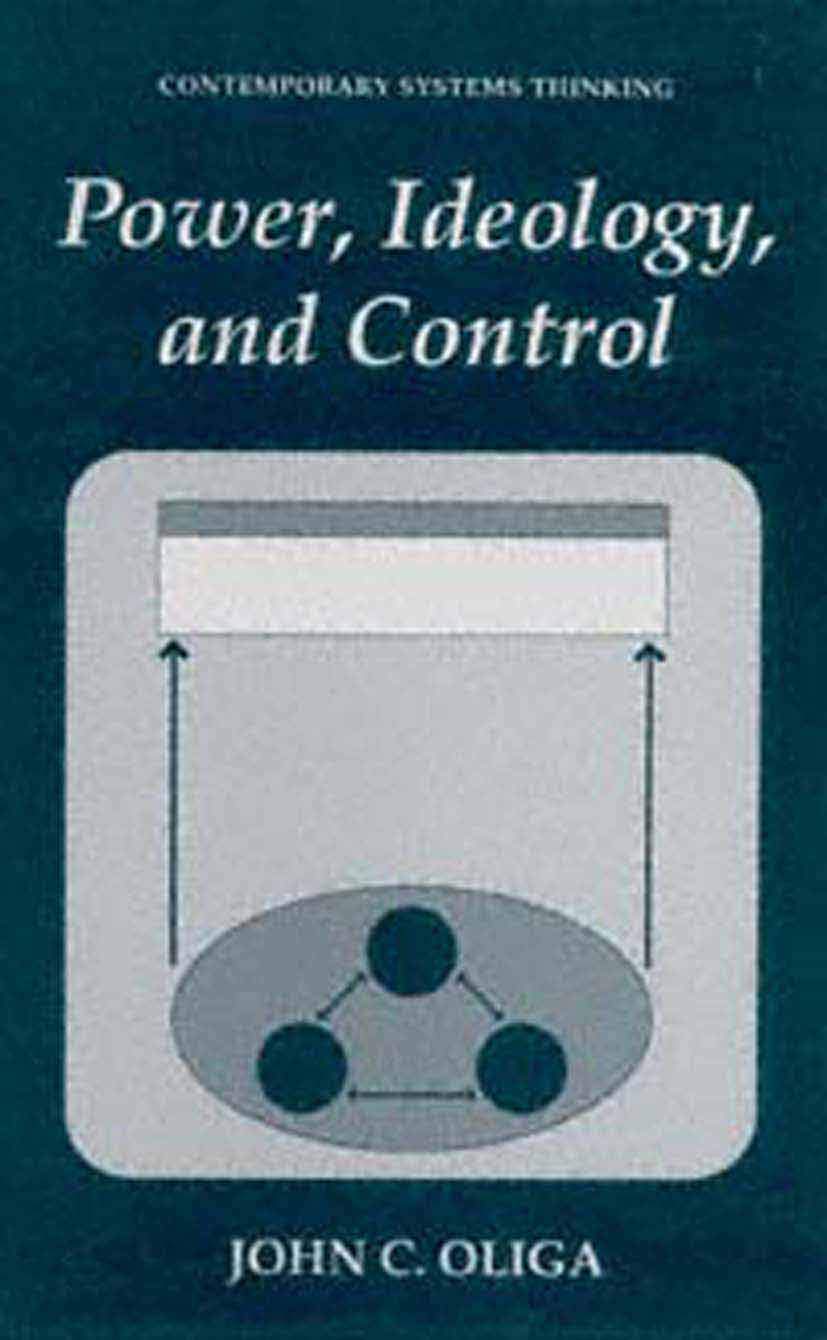 Power, Ideology, and Control (Contemporary Systems Thinking)