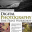George DeWolfe's Digital Photography Fine Print Workshop