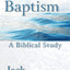 Baptism: A Biblical Study