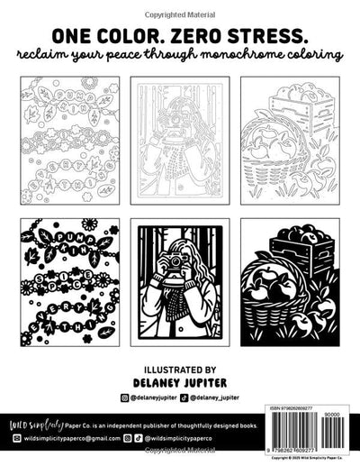 Monochrome Coloring Book Cozy Fall: Minimalist Black and White Coloring Book for Adults and Teens to Help You Slow Down and Still Your Mind (Monochrome Coloring Books)