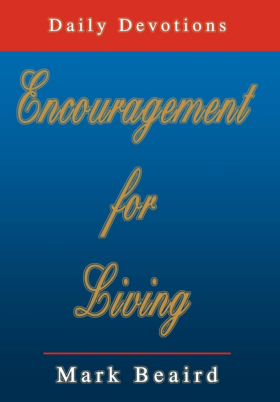 Encouragement for Living: Daily Devotions