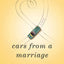 Cars from a Marriage: A Novel