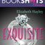 Exquisite (BookShots Flames, 3)