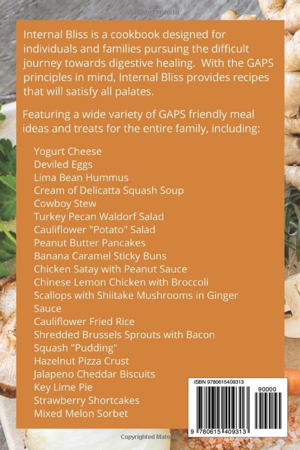 Internal Bliss - GAPS Cookbook (Recipes designed for those following the Gut and Psychology Syndrome Diet)