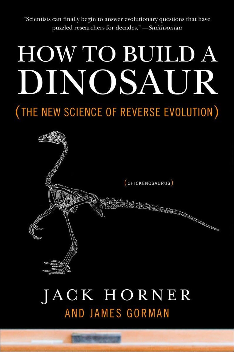 How to Build a Dinosaur: The New Science of Reverse Evolution