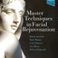 Master Techniques in Facial Rejuvenation