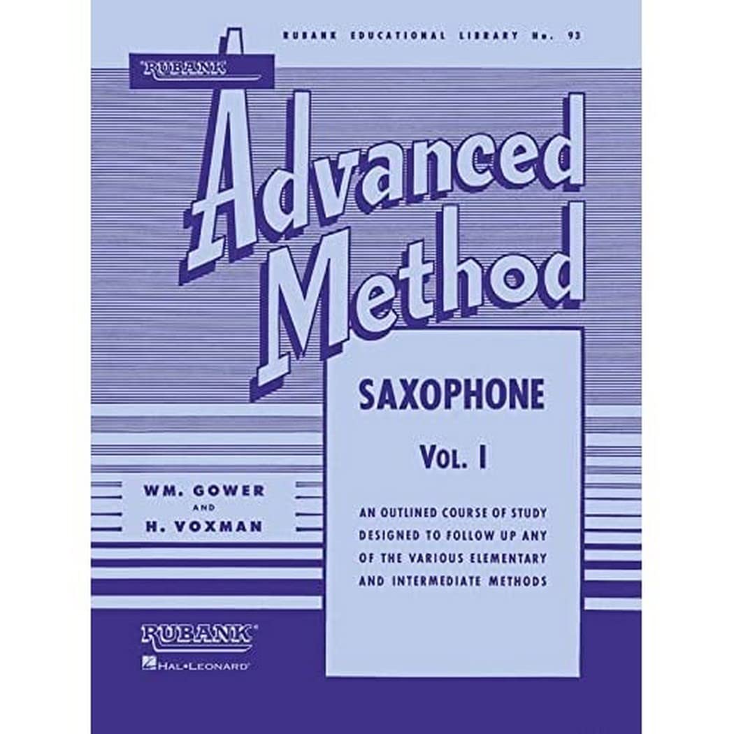 Rubank Advanced Method - Saxophone Vol. 1 (Rubank Educational Library, 93) - Saxophone Music Book for Class Instructions - Saxophone Book for Beginners