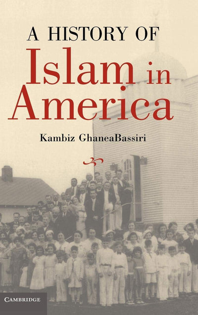 A History of Islam in America: From the New World to the New World Order