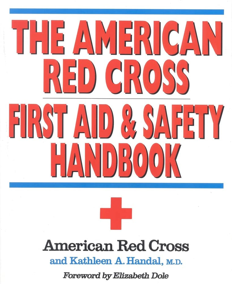 The American Red Cross First Aid and Safety Handbook by Amer