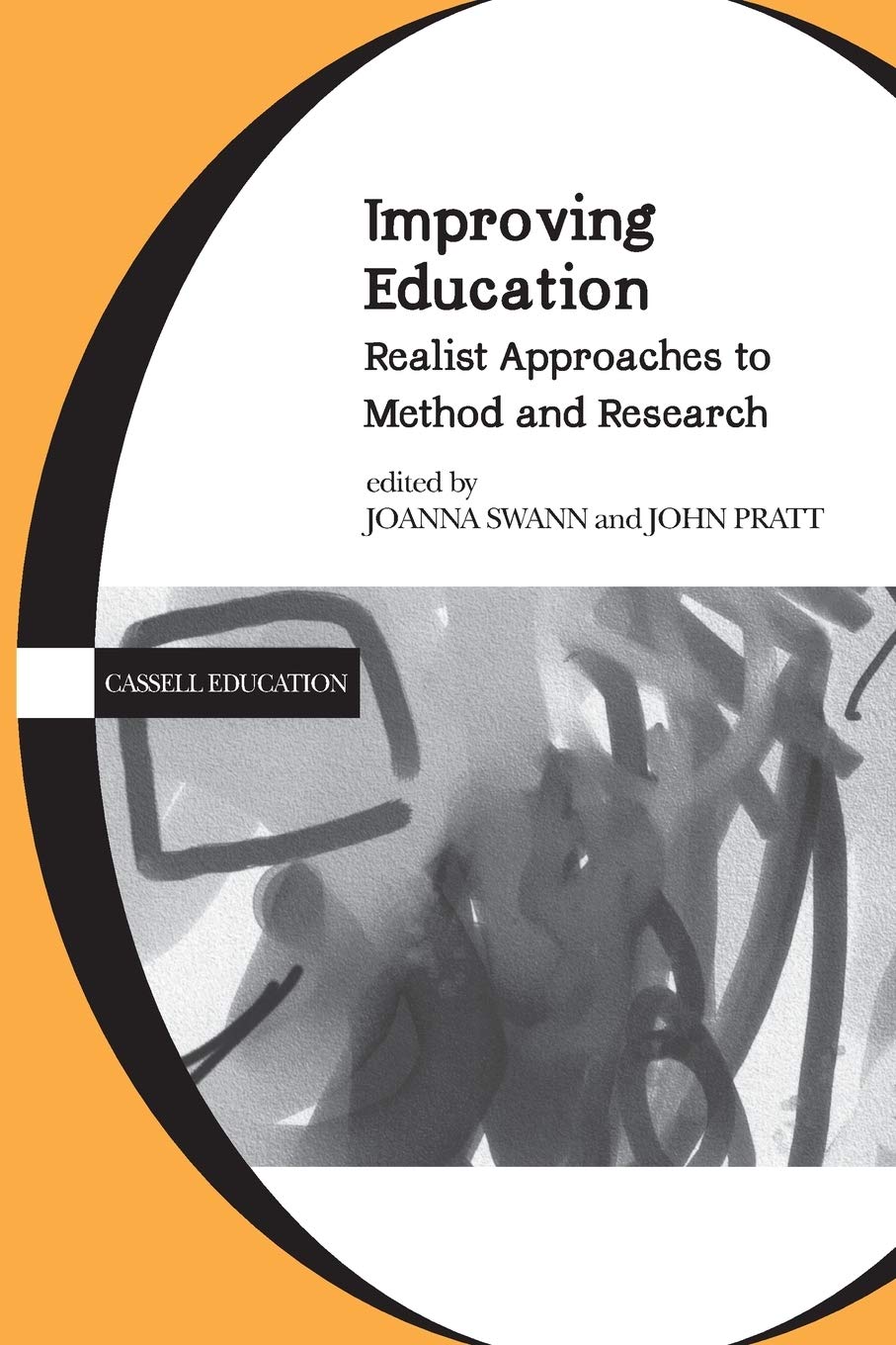 Improving Education: Realist Approaches to Method and Research (Cassell Education)
