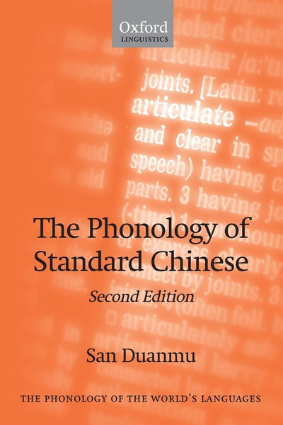 The Phonology of Standard Chinese (The ^APhonology of the World's Languages)