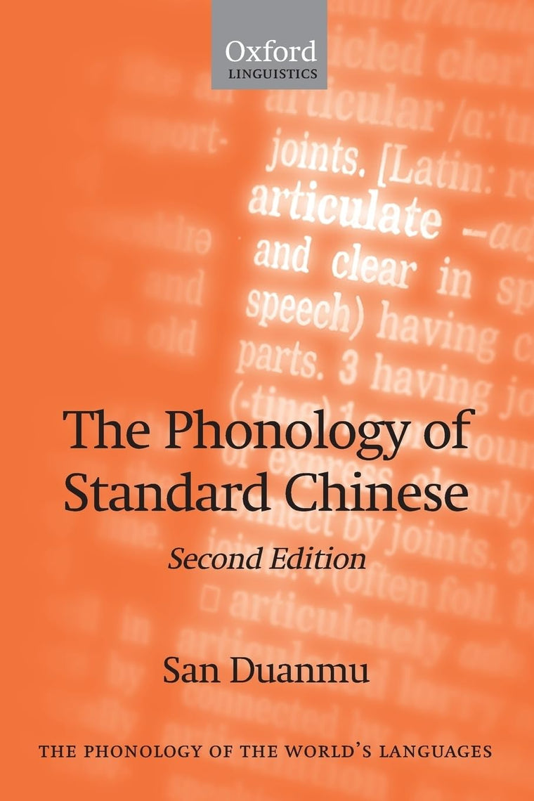 The Phonology of Standard Chinese (The ^APhonology of the World's Languages)