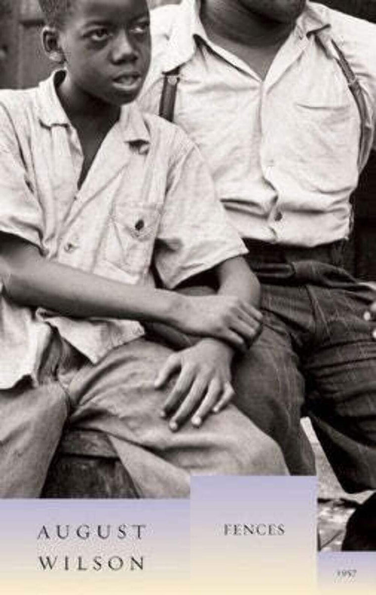 Fences (August Wilson Century Cycle)