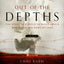 Out of the Depths: The Story of a Child of Buchenwald Who Returned Home at Last