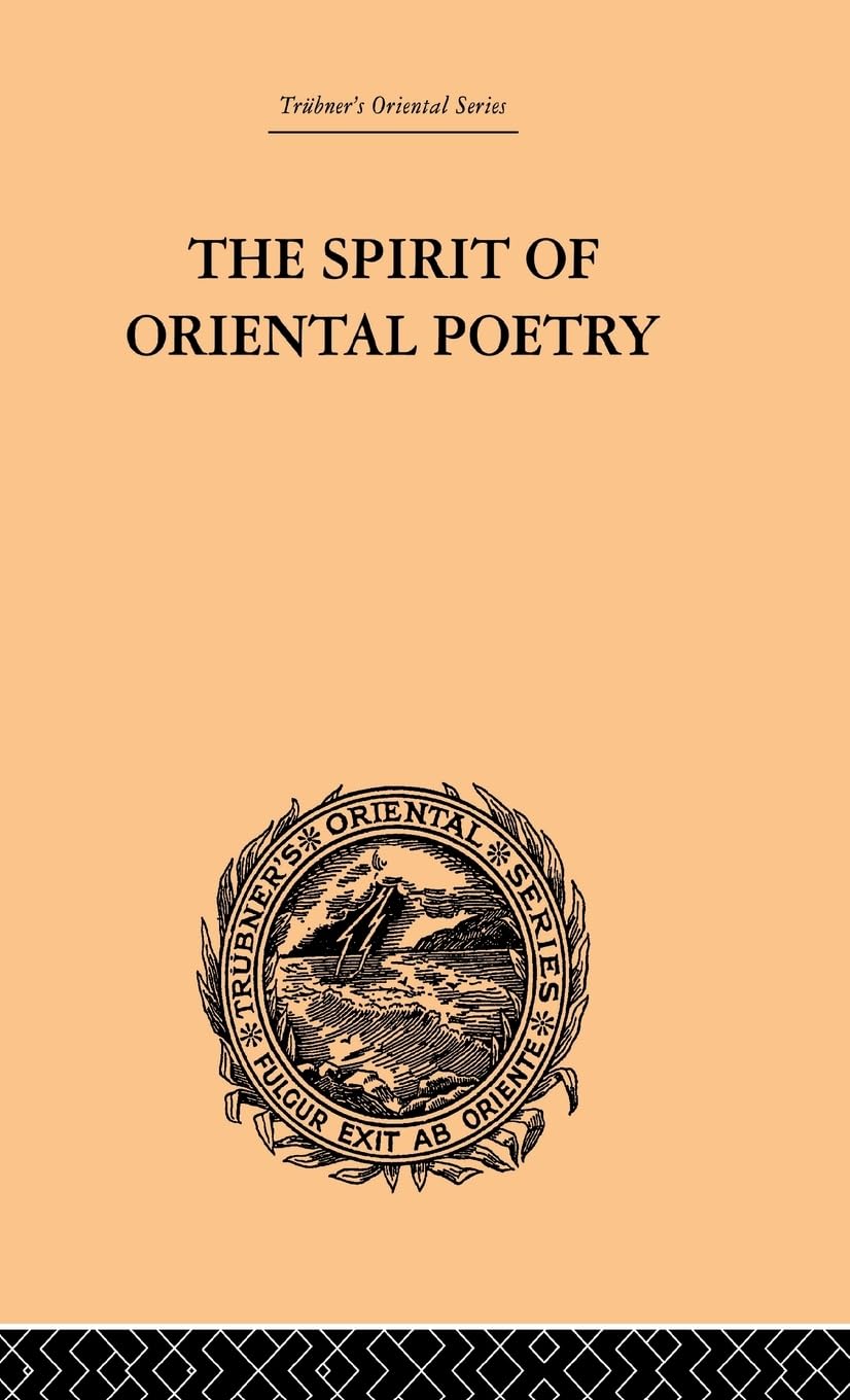 The Spirit of Oriental Poetry (The Art Seminar)
