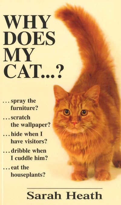 Why Does My Cat . . . ? (Why Does My . . . ? series)