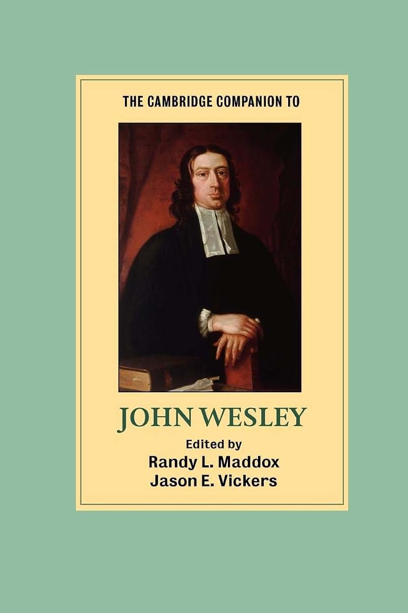 The Cambridge Companion to John Wesley (Cambridge Companions to Religion)