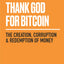 Thank God for Bitcoin: The Creation, Corruption and Redemption of Money