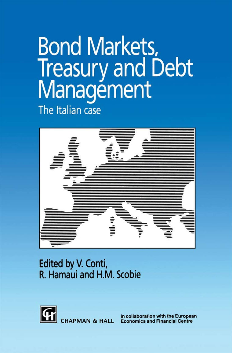 Bond Markets, Treasury and Debt Management: The Italian case (International Studies in Economic Modelling)