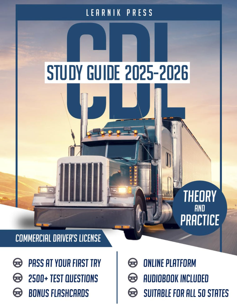 CDL Study Guide 2025-2026: Your All-In-One Course, 2500 Practice Questions  Online Platform  Full-Length Exams for All Classes  Proven Strategies