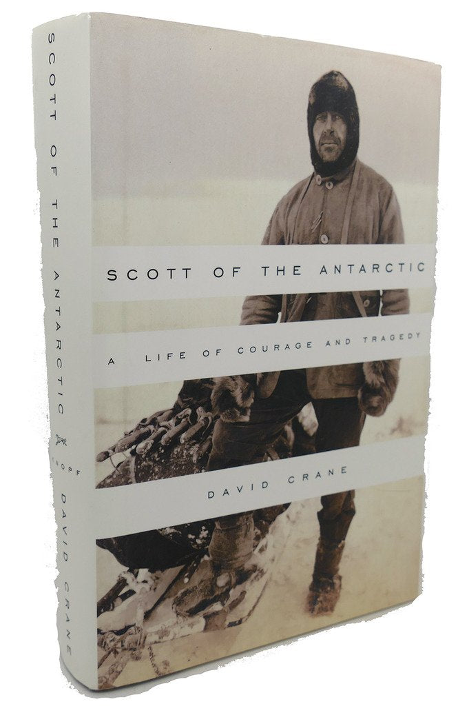 Scott of the Antarctic: A Life of Courage and Tragedy