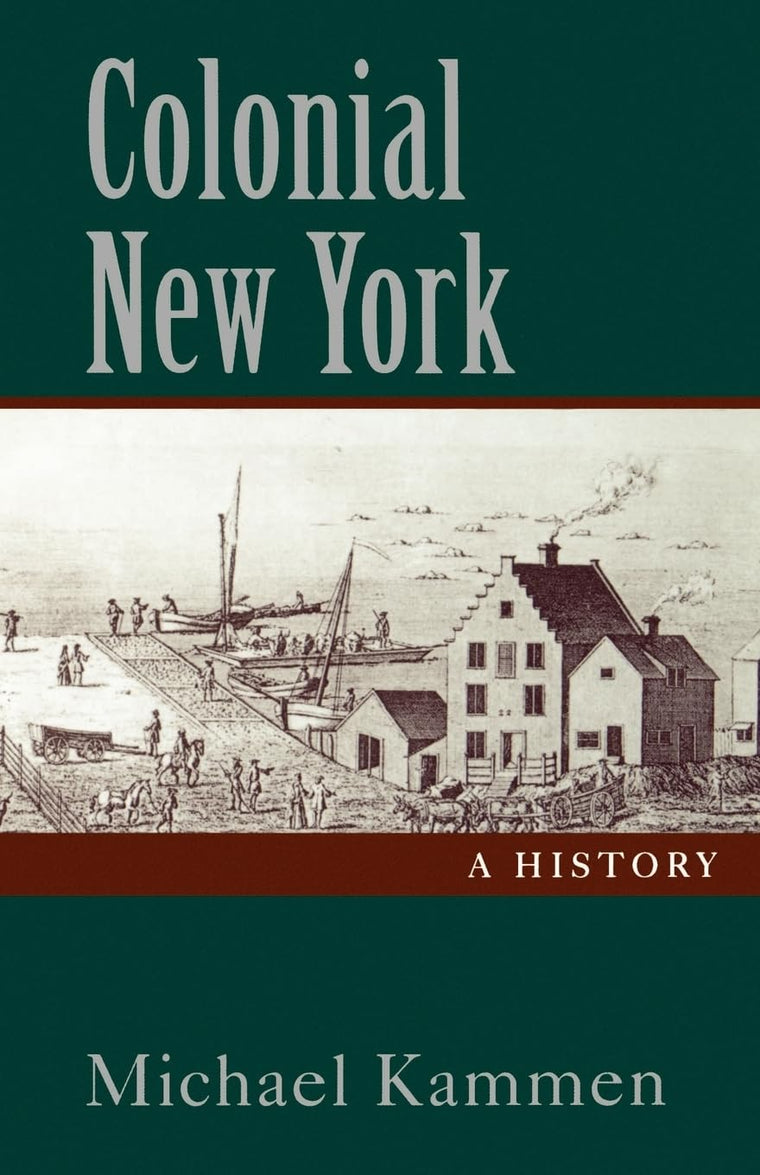Colonial New York: A History