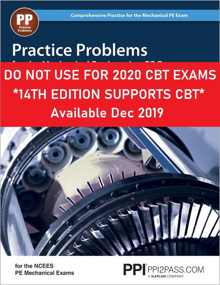 PPI Practice Problems for the Mechanical Engineering PE Exam, 13th Edition (Paperback) - Comprehensive Practice Guide for the NCEES PE Mechanical Exam ... Practice for the Mechanical Pe Exam)