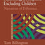Separating, Losing Excluding Children (Master Classes in Education)