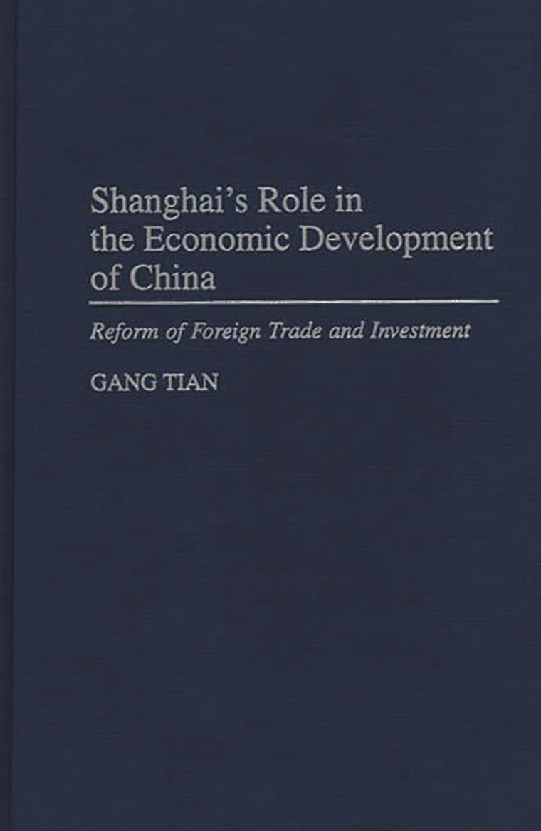 Shanghai's Role in the Economic Development of China: Reform of Foreign Trade and Investment