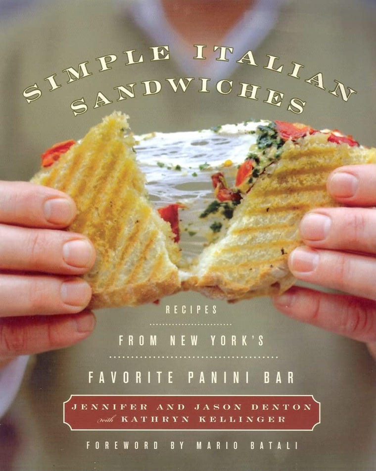 Simple Italian Sandwiches: Recipes from America's Favorite Panini Bar (Simple Italian, 1)