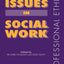 Ethical Issues in Social Work (Professional Ethics)