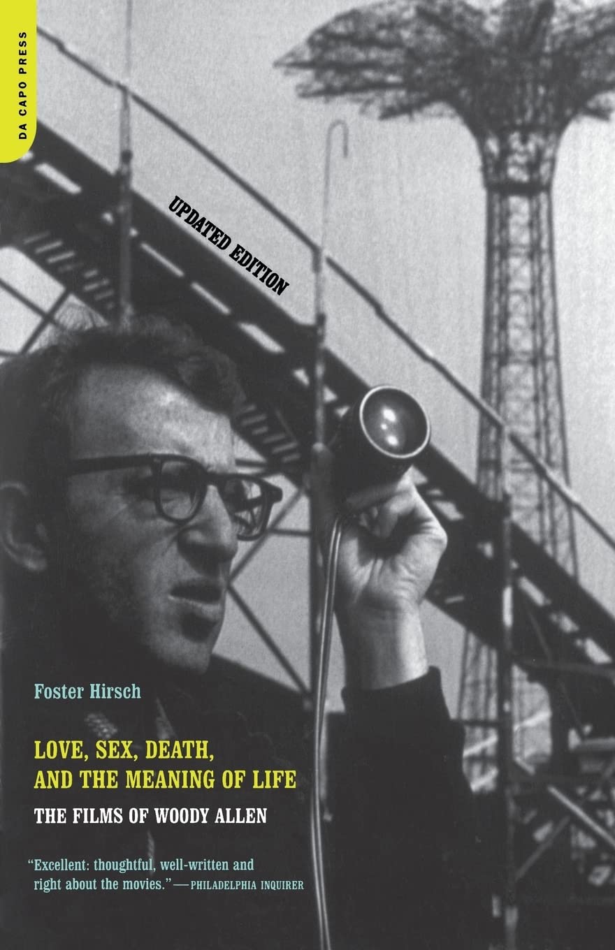 Love, Sex, Death, And The Meaning Of Life: The Films Of Woody Allen