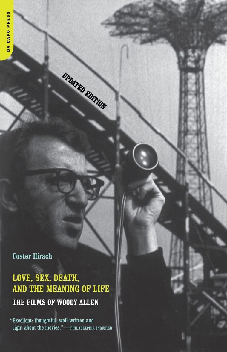 Love, Sex, Death, And The Meaning Of Life: The Films Of Woody Allen