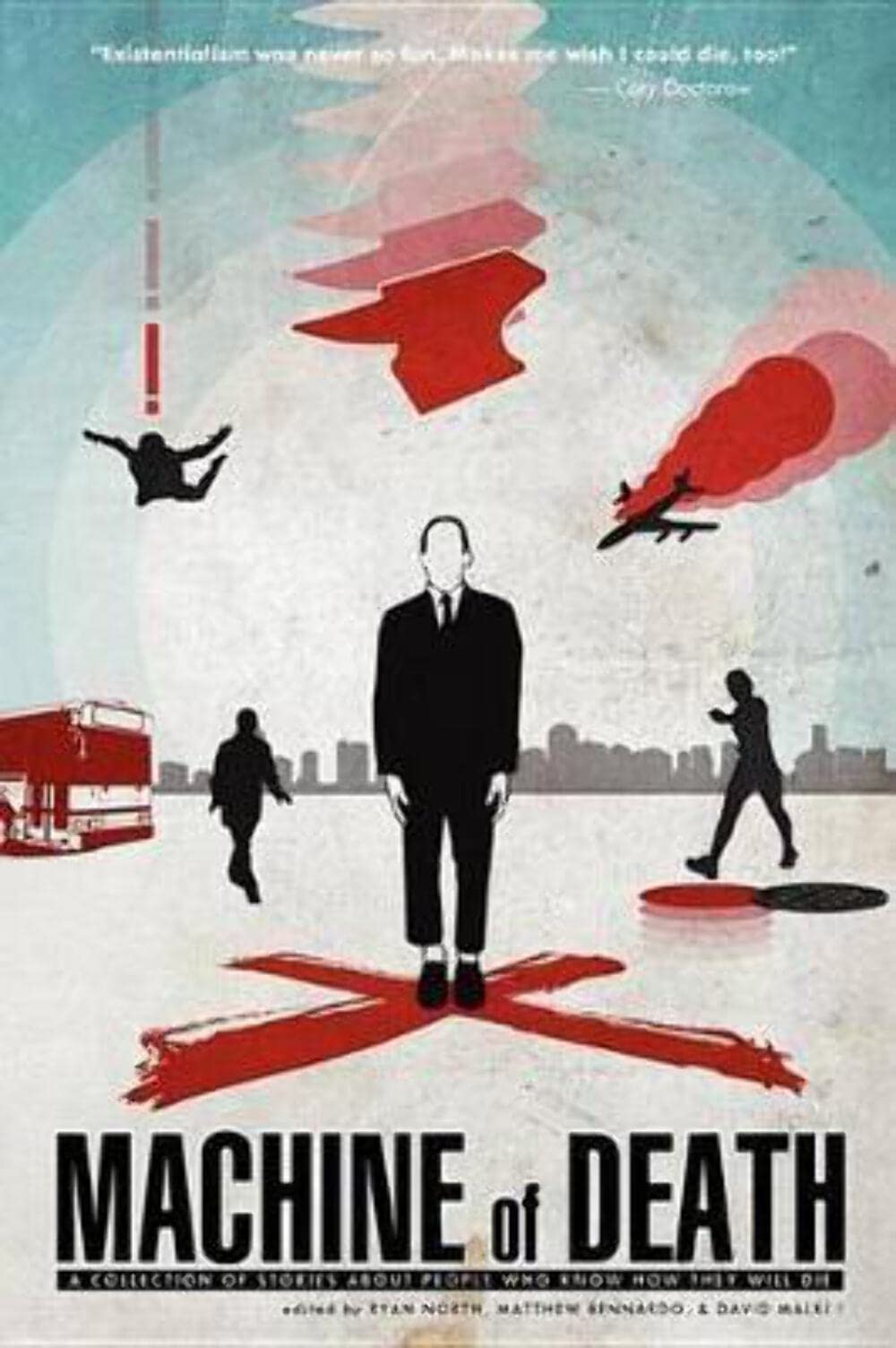 Machine of Death: A collection of stories about people who know how they will die