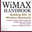 WiMAX Handbook (McGraw-Hill Communications)